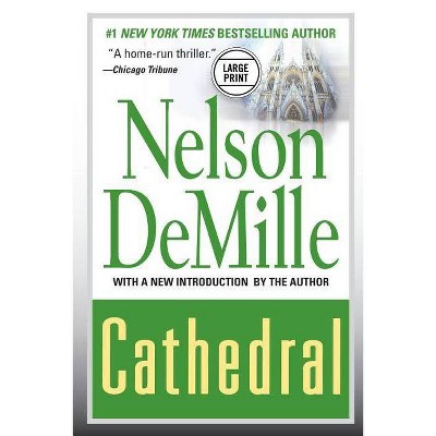 Cathedral (Large Print Edition) - by  Nelson DeMille (Paperback)