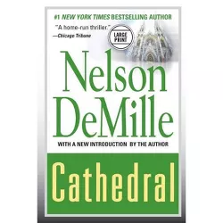 Cathedral - Large Print by  Nelson DeMille (Paperback)