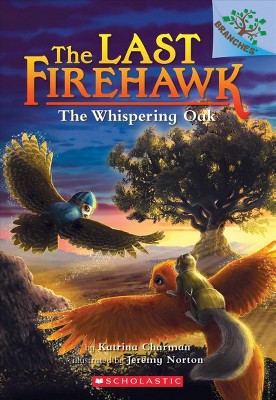 The Whispering Oak (the Last Firehawk #3), 3 - by  Katrina Charman (Paperback)