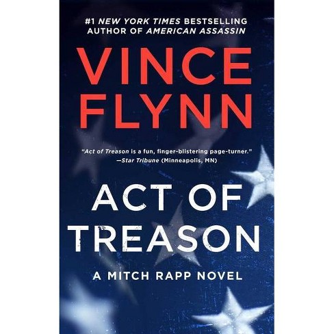 Act Of Treason Volume 9 Mitch Rapp Novel By Vince Flynn Paperback Target