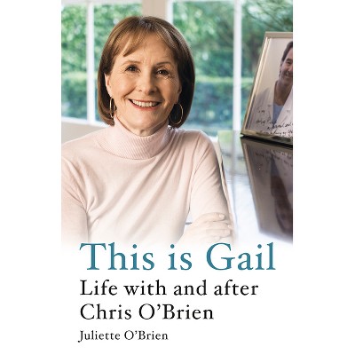 This Is Gail - by  Juliette O'Brien (Paperback)
