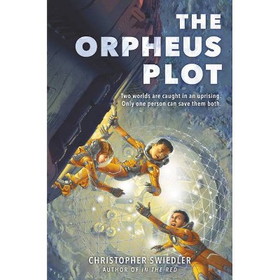 The Orpheus Plot - by  Christopher Swiedler (Hardcover)