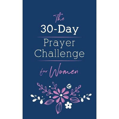 30-Day Prayer Challenge for Women - by  Nicole O'Dell (Paperback)