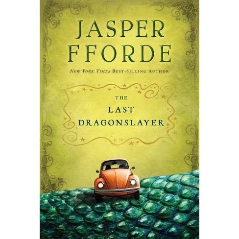 The Last Dragonslayer The Last Dragonslayer 1 By Jasper Fforde