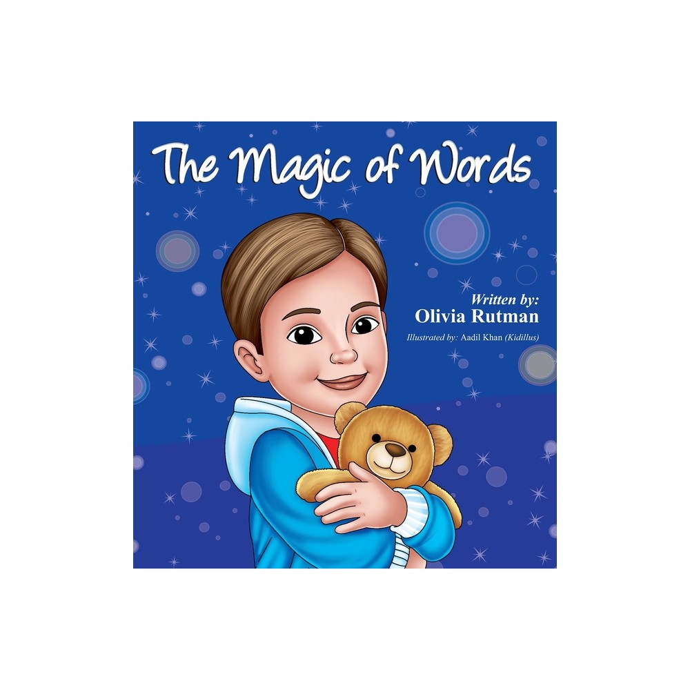 The Magic of Words - (The Magic of Book) by Olivia Rutman (Hardcover)