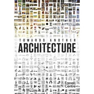 Towards Another Architecture - by  Owen Hopkins (Hardcover) - 1 of 1