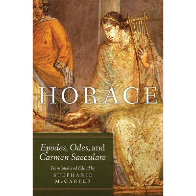 Horace - (Oklahoma Classical Culture) by  Stephanie McCarter (Paperback)