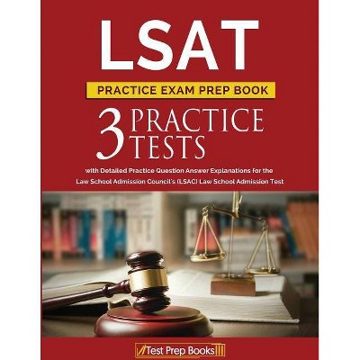 LSAT Practice Exam Prep Book - by  Test Prep Books (Paperback)