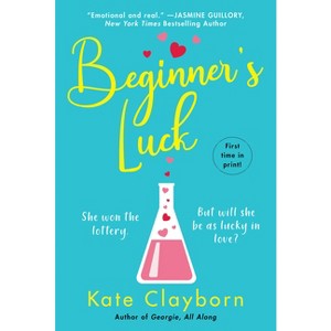 Beginner's Luck - (Chance of a Lifetime) by  Kate Clayborn (Paperback) - 1 of 1