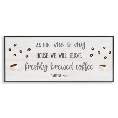 Stupell Industries Fresh Coffee 24:7 Caffeine Proverbs, 30" x 13"