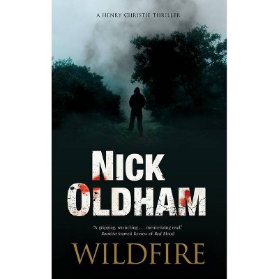 Wildfire - (Henry Christie Mystery) Large Print by  Nick Oldham (Hardcover)