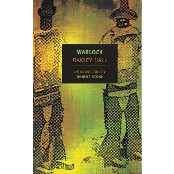 Warlock - (New York Review Books Classics) by  Oakley Hall (Paperback)