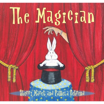 The Magician - by  Sherri Maret (Hardcover)