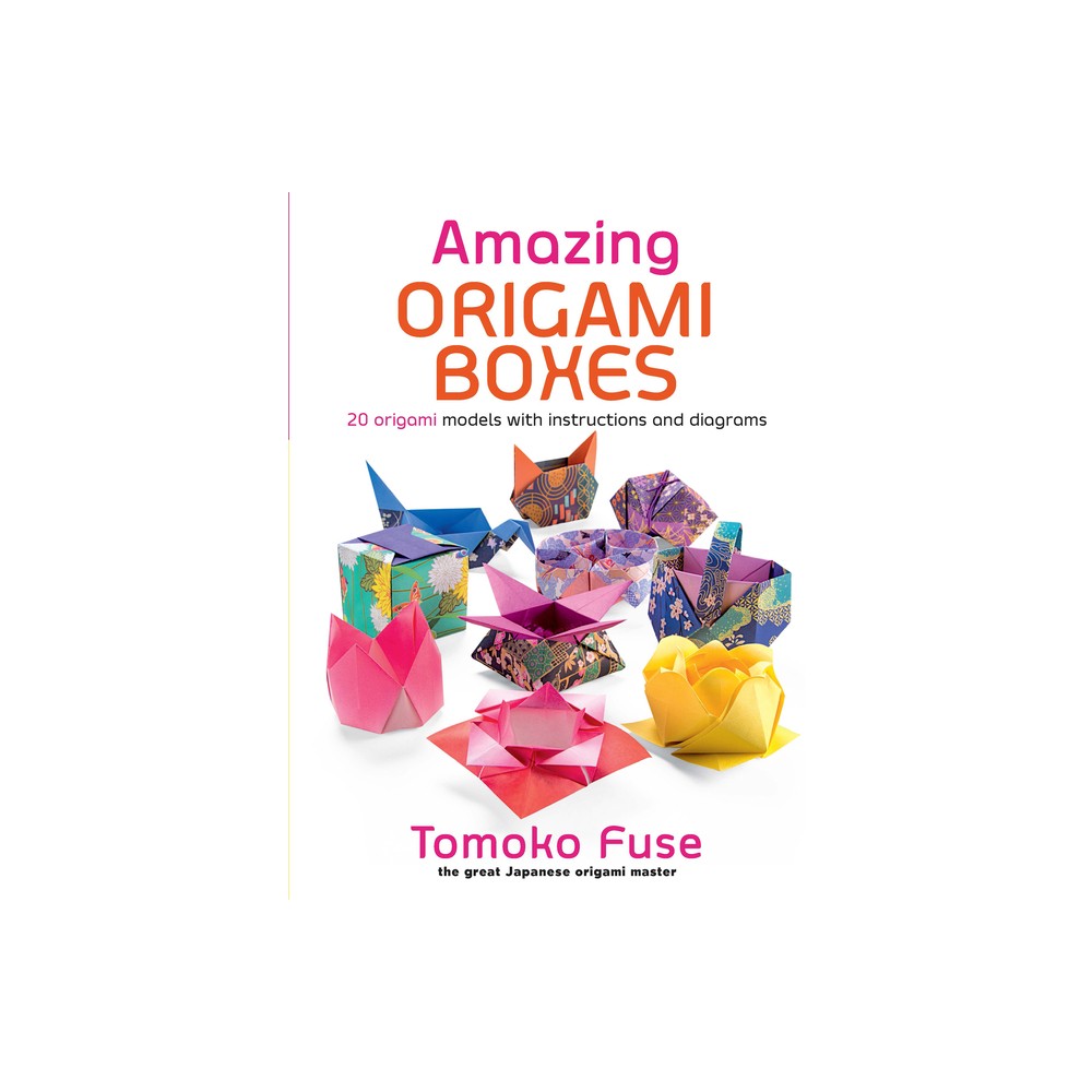 Amazing Origami Boxes - (Dover Crafts: Origami & Papercrafts) by Tomoko Fuse (Paperback)