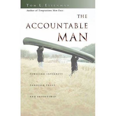 The Accountable Man - by  Tom Eisenman (Paperback)