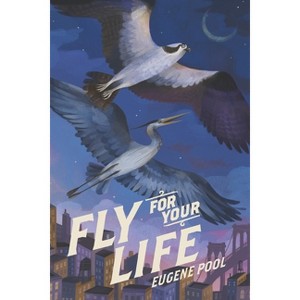 Fly for Your Life - by  Eugene Pool (Paperback) - 1 of 1