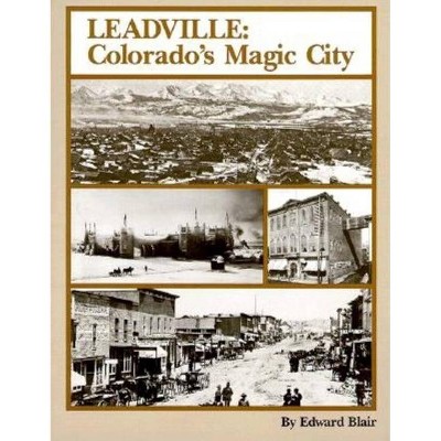 Leadville - (Pruett) by  Edward Blair (Paperback)