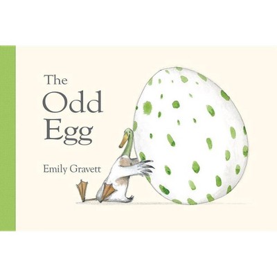 The Odd Egg - by  Emily Gravett (Hardcover)