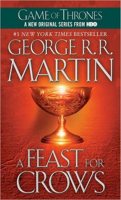 A Feast for Crows ( Song of Ice and Fire) (Reissue) (Paperback) by George R. R. Martin