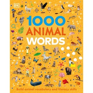 1000 Animal Words - (Vocabulary Builders) by  DK (Hardcover) - 1 of 1