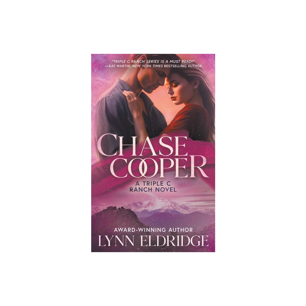 Chase Cooper - (The Triple C Ranch) by Lynn Eldridge (Paperback)