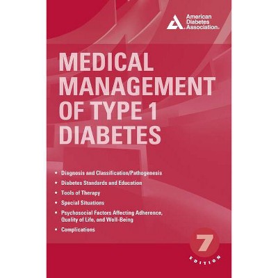 Medical Management of Type 1 Diabetes - 7th Edition by  Cecilia C Low Wang & Avni C Shah (Paperback)