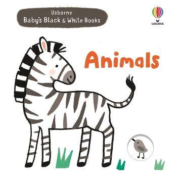 Baby's Black and White Books: Animals - by  Mary Cartwright (Board Book)