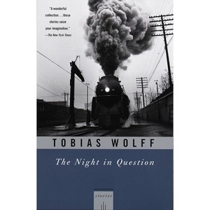 The Night in Question - (Vintage Contemporaries) by  Tobias Wolff (Paperback) - 1 of 1