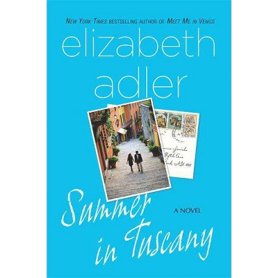 Summer in Tuscany - by  Elizabeth Adler (Paperback)