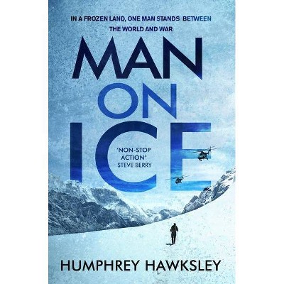 Man on Ice - by  Humphrey Hawksley (Paperback)