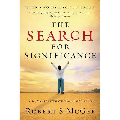 The Search for Significance - by  Robert McGee (Paperback)