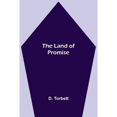 The Land of Promise - by  D Torbett (Paperback)