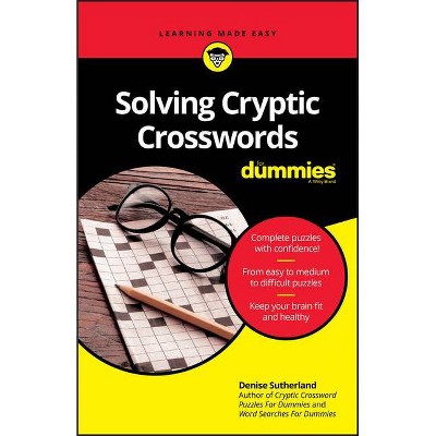 Solving Cryptic Crosswords for Dummies - 2nd Edition by  Denise Sutherland (Paperback)