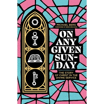 On Any Given Sunday - by  Michael Berg (Paperback)