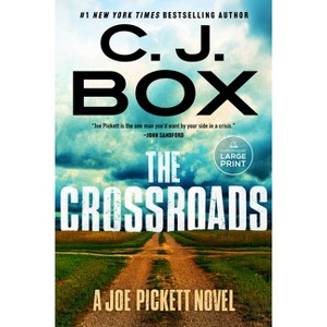 The Crossroads - (Joe Pickett Novel) Large Print by  C J Box (Paperback) - 1 of 1
