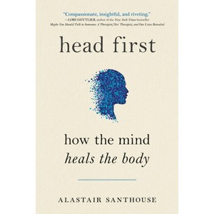 Head First - by  Alastair Santhouse (Paperback) - 1 of 1