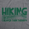 Mens Hiking Cheaper Than Therapy Funny Camping Outdoor Summer T shirt - Crazy Dog Men's T Shirt - 2 of 4