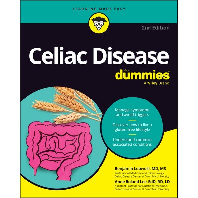 Celiac Disease for Dummies - 2nd Edition by  Benjamin Lebwohl & Anne Lee & Ian Blumer & Sheila Crowe (Paperback)