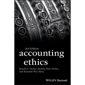 Accounting Ethics - (Foundations of Business Ethics) 3rd Edition by  Ronald F Duska & Brenda Shay Duska & Kenneth Wm Kury (Paperback) - 1 of 1