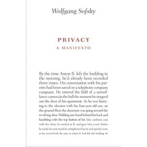 Privacy - by  Wolfgang Sofsky (Hardcover) - 1 of 1