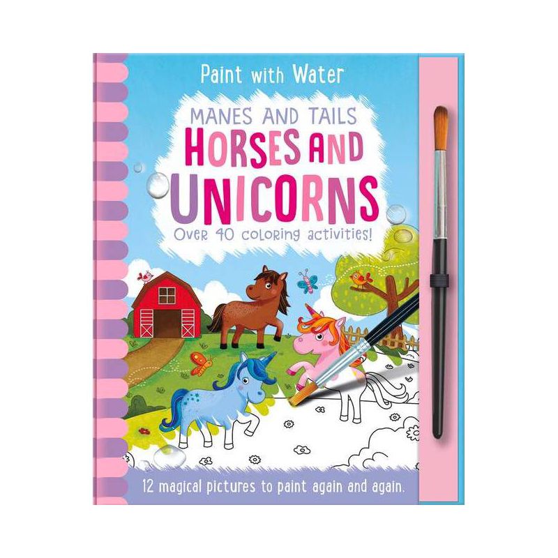Manes and Tails - Horses and Unicorns, Mess Free Activity Book - (Paint with Water) by  Jenny Copper & Imagine That (Hardcover), 1 of 2