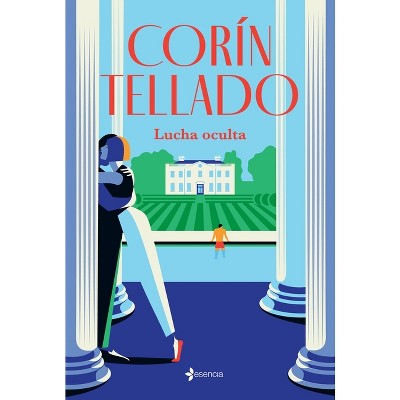 Lucha Oculta - by  Corín Tellado (Paperback)