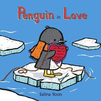 Penguin in Love - by  Salina Yoon (Hardcover)