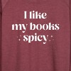 Women's - Instant Message - I Like My Books Spicy Lightweight French Terry Wide Neck Long Sleeve Graphic Shirt - 2 of 4