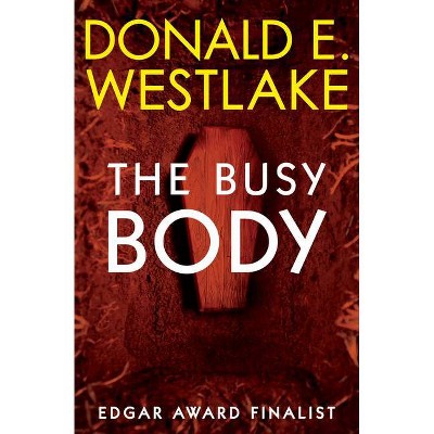 The Busy Body - by  Donald E Westlake (Paperback)