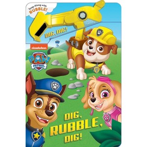 Paw Patrol: Dig, Rubble, Dig! - (A Snappy Book) by  Maggie Fischer (Board Book) - 1 of 4