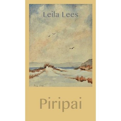 Piripai - by  Leila Lees (Hardcover)