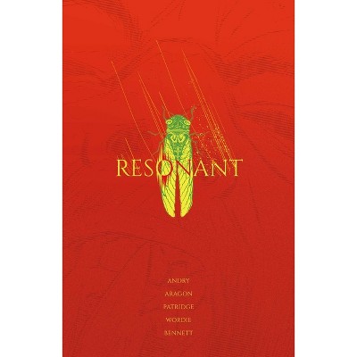 Resonant: The Complete Series - by  David Db Andry (Paperback)