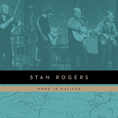Stan Rogers - Home in Halifax (180 Gram Vinyl)