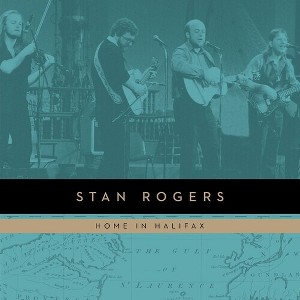 Stan Rogers - Home in Halifax (180 Gram Vinyl) - 1 of 1